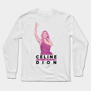 celine dion is back Long Sleeve T-Shirt